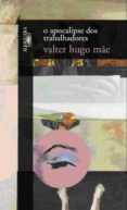 o apocalipse dos trabalhadores-valter hugo (ed.) mae-9789896720810 o apocalipse dos trabalhadores-valter hugo (ed.) mae-9789896720810