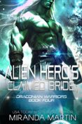 ALIEN HERO'S CLAIMED BRIDE  (edición en inglés)