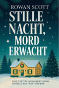 Amazon descarga audiolibros STILLE NACHT, MORD ERWACHT: EINE DÜSTERE WEIHNACHTSKRIMI-NOVELLE AUS FROST HARBOR 9798232221010 de ROWAN SCOTT (Spanish Edition)