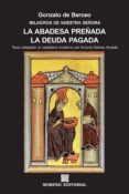 la abadesa preñada. la deuda pagada (texto adaptado al castellano moderno por antonio galvez alcaide) (ebook)-cdlap00002710 la abadesa preñada. la deuda pagada (texto adaptado al castellano moderno por antonio galvez alcaide) (ebook)-cdlap00002710