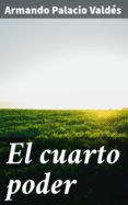 Descargas gratuitas de libros para ipad. EL CUARTO PODER (Literatura española)