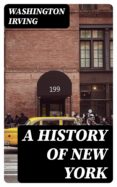 Libros fáciles de descargar gratis A HISTORY OF NEW YORK