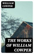 Libros descargables gratis para kindle THE WORKS OF WILLIAM COWPER