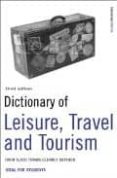 dictionary of leisure, travel and tourism (3rd ed.)-9780747572220 dictionary of leisure, travel and tourism (3rd ed.)-9780747572220