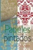 papeles pintados: sueños de color para la vivienda-alejandro asensio-9781405482820 papeles pintados: sueños de color para la vivienda-alejandro asensio-9781405482820