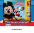 mickey ¡atrapa esa pelota! (incluye peluche)-9781450872720 mickey ¡atrapa esa pelota! (incluye peluche)-9781450872720