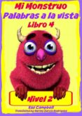 Descargar libros electrónicos gratis en portugues MI MONSTRUO - NIVEL 2 PALABRAS A LA VISTA - LIBRO 4 (Spanish Edition) iBook