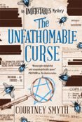 THE UNDETECTABLES SERIES - THE UNFATHOMABLE CURSE