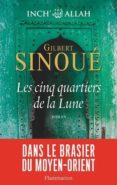 inch allah (volume 3): le s cinq quartiers de la lune-gilbert sinoue-9782081219120 inch allah (volume 3): le s cinq quartiers de la lune-gilbert sinoue-9782081219120