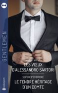 Descarga gratuita de libros de epub LES VOEUX D'ALESSANDRO SARTORI - LE TENDRE HÉRITAGE D'UN COMTE 9782280527620 en español