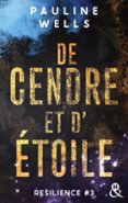 DE CENDRE ET D'ÉTOILE - RÉSILIENCE #3/3  (edición en francés)