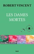 Descarga gratuita de libros pdf en español. LES DAMES MORTES (Literatura española) 9782322447220 de 