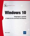 windows 10: despliegue y gestion a traves de los servicios de empresa-9782409008320 windows 10: despliegue y gestion a traves de los servicios de empresa-9782409008320