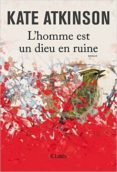 l homme est un dieu en ruines-kate atkinson-9782709656320 l homme est un dieu en ruines-kate atkinson-9782709656320