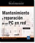 recursos informáticos mantenimiento y reparación de un pc en red (3ª edición)-9782746082120 recursos informáticos mantenimiento y reparación de un pc en red (3ª edición)-9782746082120