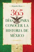 365 días para conocer la historia de méxico (ebook)-alejandro rosas-9786070711220 365 días para conocer la historia de méxico (ebook)-alejandro rosas-9786070711220