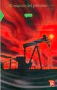 el mundo del petroleo-salvador ortuño arzate-9786071601520 el mundo del petroleo-salvador ortuño arzate-9786071601520