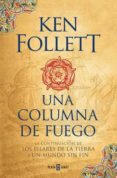 una columna de fuego-ken follett-9786073157520 una columna de fuego-ken follett-9786073157520