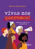 VIVAS NOS QUEREMOS! MULHERES, DISCURSOS E RESISTÊNCIA  (edición en portugués)