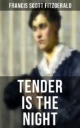 TENDER IS THE NIGHT