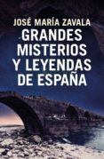 grandes misterios y leyendas de españa (ebook)-9788401022920 grandes misterios y leyendas de españa (ebook)-9788401022920