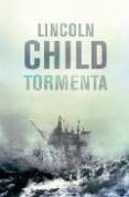 tormenta (serie jeremy logan 1)-lincoln child-9788401336720 tormenta (serie jeremy logan 1)-lincoln child-9788401336720
