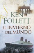 el invierno del mundo (the century 2) (ebook)-ken follett-9788401354120 el invierno del mundo (the century 2) (ebook)-ken follett-9788401354120