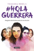 hola, guerrera-towanda rebels-9788403519220 hola, guerrera-towanda rebels-9788403519220