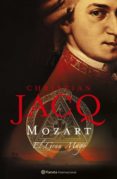 mozart: el gran mago-christian jacq-9788408068020 mozart: el gran mago-christian jacq-9788408068020