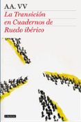 la transicion en cuadernos de ruedo iberico-9788408104520 la transicion en cuadernos de ruedo iberico-9788408104520