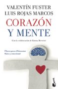 corazon y mente-luis rojas marcos-valentin fuster-9788408111320 corazon y mente-luis rojas marcos-valentin fuster-9788408111320