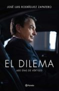 el dilema (ebook)-jose luis rodriguez zapatero-9788408123620 el dilema (ebook)-jose luis rodriguez zapatero-9788408123620