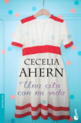 una cita con mi vida-cecelia ahern-9788408127420 una cita con mi vida-cecelia ahern-9788408127420