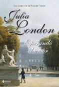 los secretos de hadley green. esperando el amor (ebook)-julia london-9788408128120 los secretos de hadley green. esperando el amor (ebook)-julia london-9788408128120