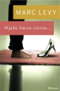 ojalá fuera cierto (ebook)-marc levy-9788408153320 ojalá fuera cierto (ebook)-marc levy-9788408153320