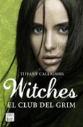 witches 2: el club del grim-tiffany calligaris-9788408170020 witches 2: el club del grim-tiffany calligaris-9788408170020