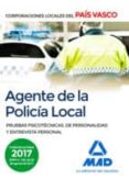 agente de la policía local del país vasco. pruebas psicotécnicas, de personalidad y entrevista personal-9788414209820 agente de la policía local del país vasco. pruebas psicotécnicas, de personalidad y entrevista personal-9788414209820