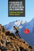 fisiologia de los deportes de resistencia en la montaña-fabienne durand-9788415088820 fisiologia de los deportes de resistencia en la montaña-fabienne durand-9788415088820