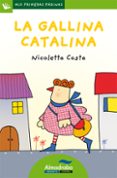 la gallina catalina (letra de palo)-nicoletta costa-9788415207320 la gallina catalina (letra de palo)-nicoletta costa-9788415207320