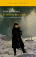 el principe de la niebla-martin mosebach-9788415277620 el principe de la niebla-martin mosebach-9788415277620