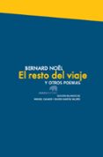 el resto del viaje y otros poemas-bernard noel-9788415289920 el resto del viaje y otros poemas-bernard noel-9788415289920