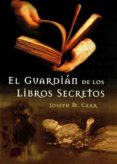 el guardián de los libros secretos (ebook)-jose miguel carrillo de albornoz-9788415370420 el guardián de los libros secretos (ebook)-jose miguel carrillo de albornoz-9788415370420
