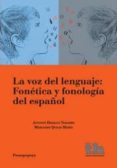 voz del lenguaje,la-fonetica y fonologia del español-9788415442820 voz del lenguaje,la-fonetica y fonologia del español-9788415442820