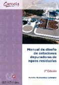 manual de diseño de estaciones depuradoras de aguas residuales-aurelio hernandez lehmann-9788415452720 manual de diseño de estaciones depuradoras de aguas residuales-aurelio hernandez lehmann-9788415452720