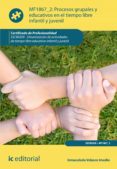 procesos grupales y educativos en el tiempo libre infantil y juvenil. sscb0209 (ebook)-inmaculada velasco imedio-9788415848820 procesos grupales y educativos en el tiempo libre infantil y juvenil. sscb0209 (ebook)-inmaculada velasco imedio-9788415848820