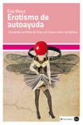 erotismo de autoayuda: cincuenta sombras de grey y el nuevo orden romantico-eva illouz-9788415917120 erotismo de autoayuda: cincuenta sombras de grey y el nuevo orden romantico-eva illouz-9788415917120