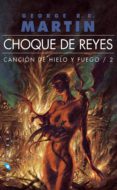 choque de reyes (ebook)-9788416035120 choque de reyes (ebook)-9788416035120