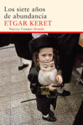 los siete años de abundancia-etgar keret-9788416120420 los siete años de abundancia-etgar keret-9788416120420