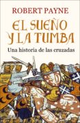 el sueño y la tumba-robert payne-9788416222520 el sueño y la tumba-robert payne-9788416222520