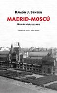 madrid-moscú-ramon jose sender garces-9788416247820 madrid-moscú-ramon jose sender garces-9788416247820